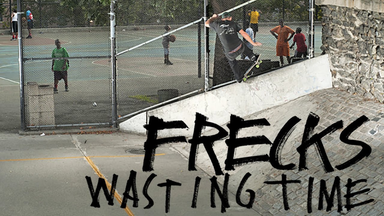 Frecks “Wasting Time” Part