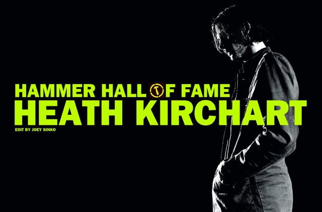 Heath Kirchart – Hammer Hall of Fame